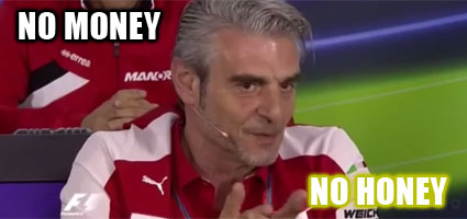 Maurizio Arrivabene: “No money, no honey!”